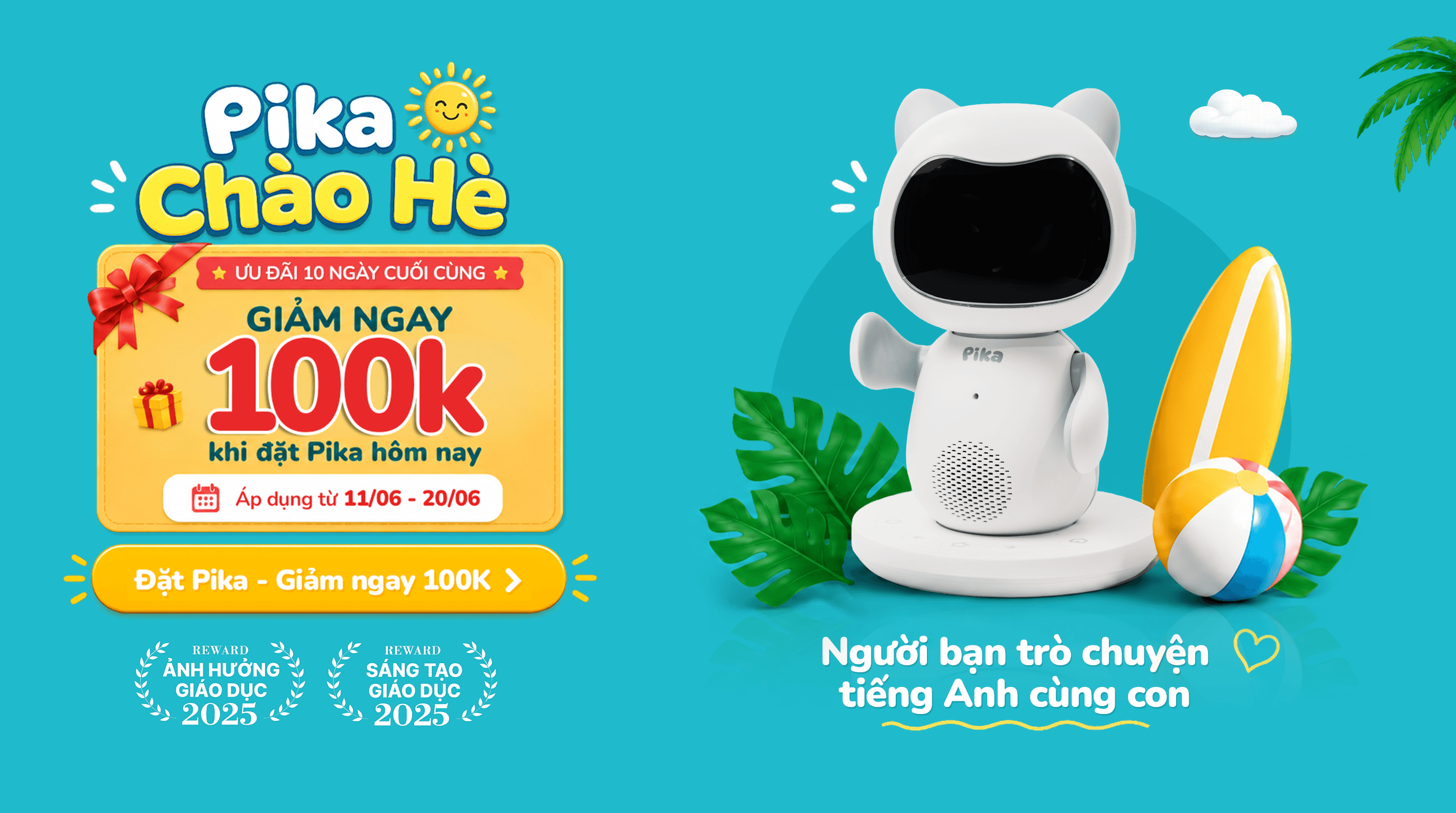 Pika Chào Hè - Ưu đãi 10 ngày duy nhất - Giảm ngay 200k khi đặt Pika hôm nay