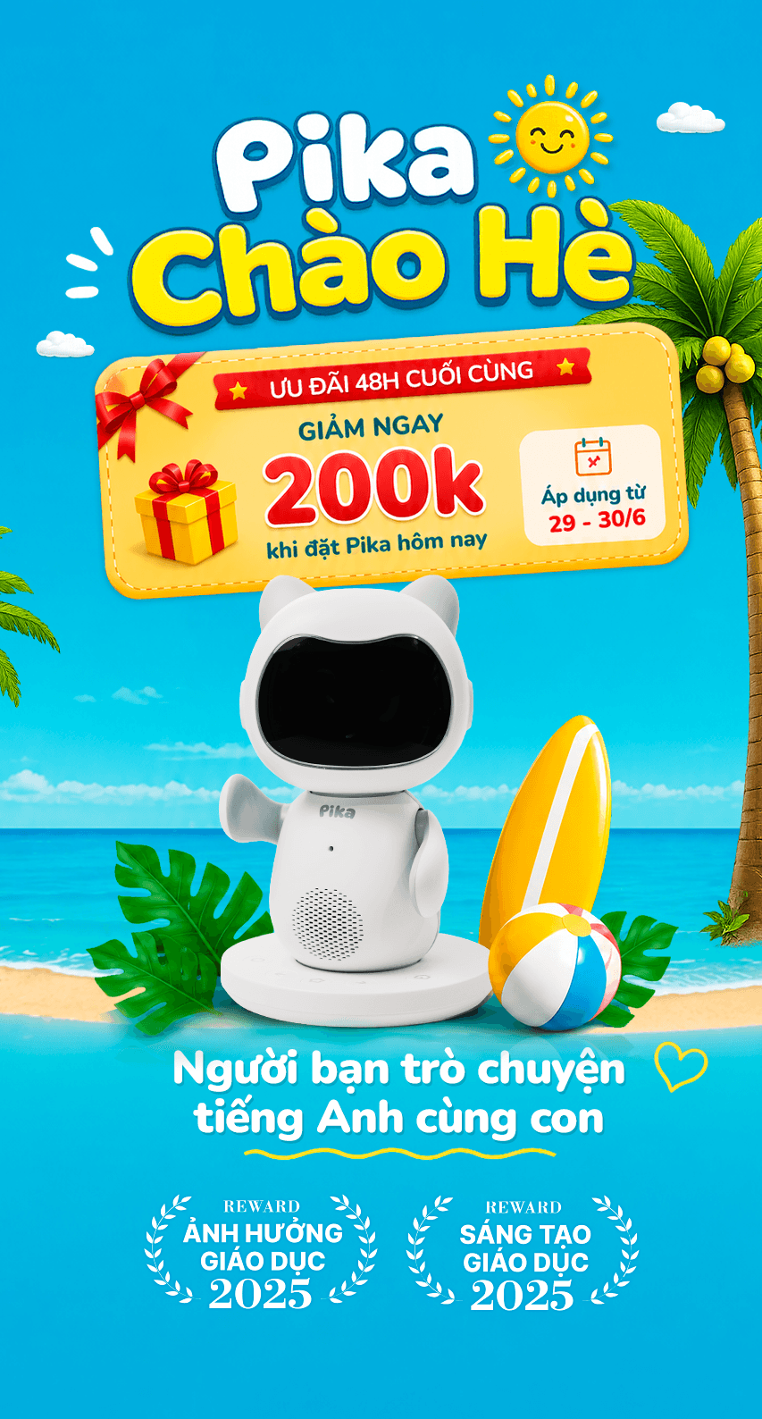 Pika Chào Hè - Ưu đãi 10 ngày duy nhất - Giảm ngay 200k khi đặt Pika hôm nay